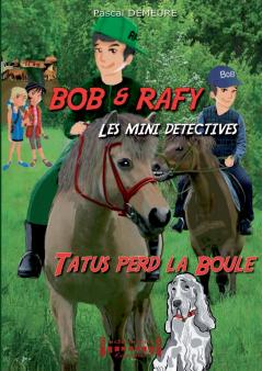 Bob et Rafy les mini-détectives