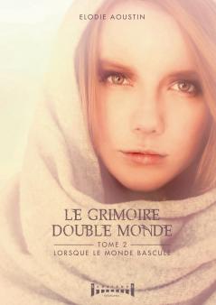 Le grimoire double monde - tome 2