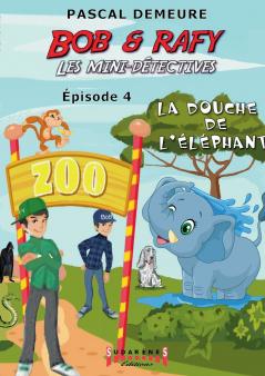 Bob et Rafy - Les mini-détectives Épisode 4