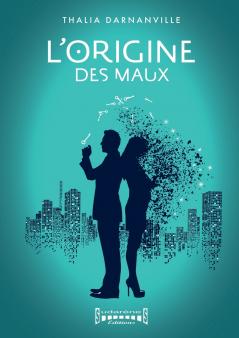 L'origine des maux