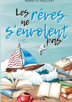 Les rêves ne s'envolent pas