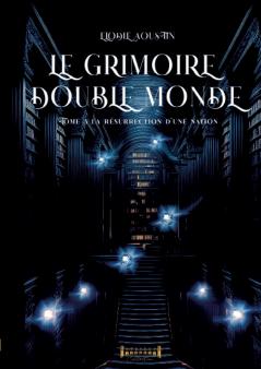 Le grimoire double monde - Tome 3