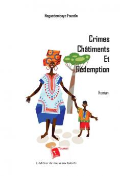 Crimes châtiments et rédemption