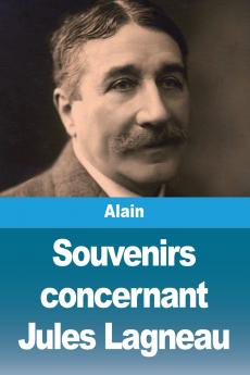 Souvenirs concernant Jules Lagneau