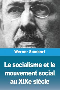 Le socialisme et le mouvement social au XIXe si��cle
