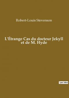 L'Étrange Cas du docteur Jekyll et de M. Hyde