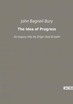 The Idea of Progress