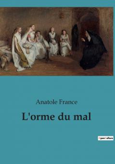 L'orme du mal