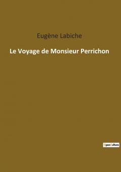 Le Voyage de Monsieur Perrichon