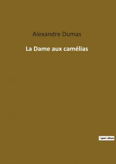 La Dame aux camélias