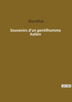 Souvenirs d'un gentilhomme italien