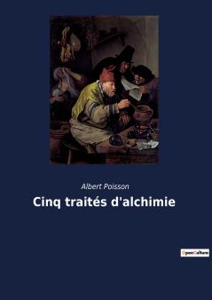 Cinq traités d'alchimie