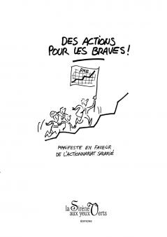 Des actions pour les braves