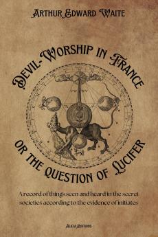 Devil-Worship in France or the question of Lucifer