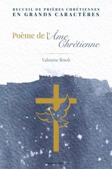 Poème de l'âme chrétienne