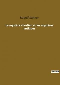 Le mystère chrétien et les mystères antiques