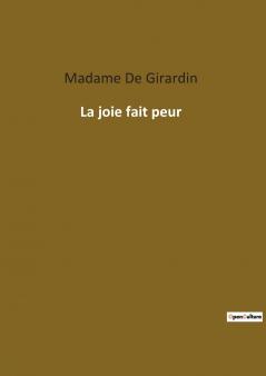La joie fait peur