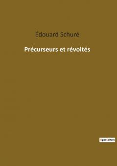 Précurseurs et révoltés