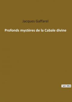 Profonds mystères de la Cabale divine