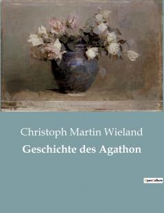 Geschichte des Agathon