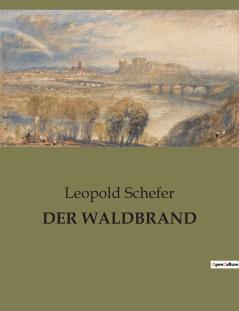 DER WALDBRAND