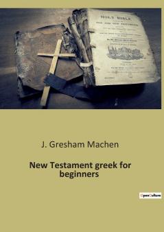 New Testament greek for beginners