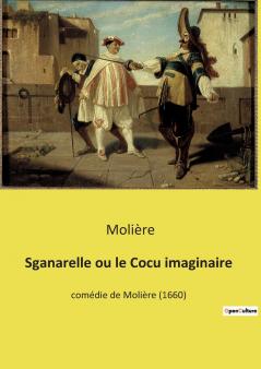 Sganarelle ou le Cocu imaginaire