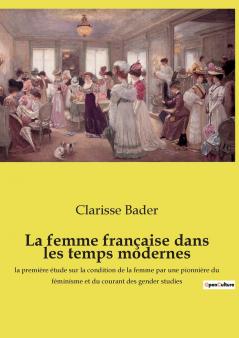 La femme française dans les temps modernes