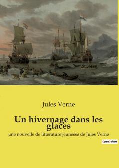 Un hivernage dans les glaces
