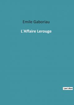 L'Affaire Lerouge