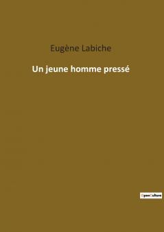 Un jeune homme pressé