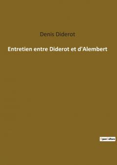 Entretien entre Diderot et d'Alembert