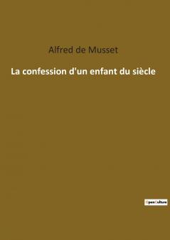 La confession d'un enfant du siècle