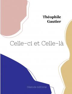 Celle-ci et Celle-là (grand format)
