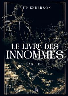 Le livre des Innommés - Partie I