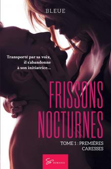 Frissons nocturnes - Premières Caresses