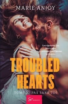 Troubled Hearts - Pas sans toi