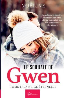Le Souhait de Gwen - La Neige éternelle