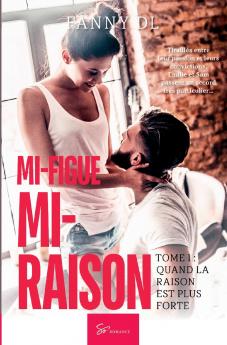 Mi-figue Mi-raison - Quand la raison est plus forte