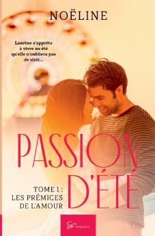 Passion d'été - Les prémices de l'amour