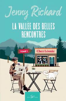 La vallée des belles rencontres - Tome 1
