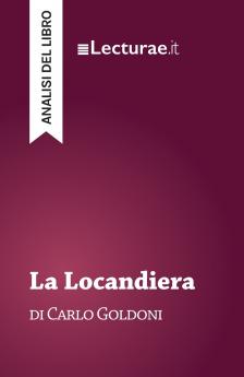 La Locandiera - Carlo Goldoni (analisi del libro)