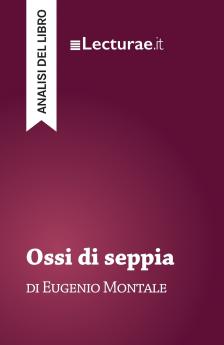 Ossi di seppia - Eugenio Montale (analisi del libro)