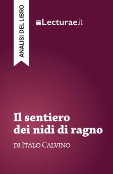 Il sentiero dei nidi di ragno - Italo Calvino (analisi del libro)