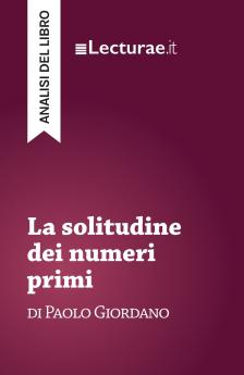 La solitudine dei numeri primi - Paolo Giordano (analisi del libro)