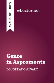 Gente in Aspromonte - Corrado Alvaro (analisi del libro)