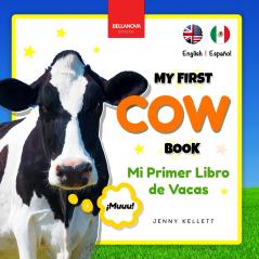 My First Cow Book | Mi Primer Libro de Vacas