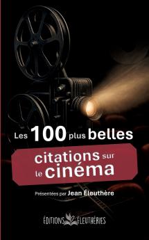 Les 100 plus belles citations sur le cinéma