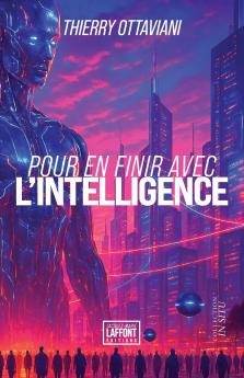 Pour en finir avec l'intelligence