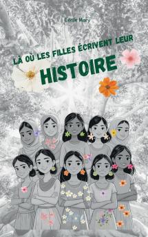 Là où les filles écrivent leur Histoire